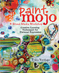 Paint Mojo A Mixed-Media Workshop