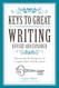Keys to Great Writing Revised and Expanded