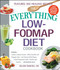 The Everything Low-FODMAP Diet Cookbook