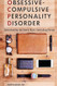 Obsessive-Compulsive Personality Disorder