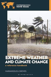 Extreme Weather and Climate Change: A Reference Handbook