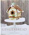 The Magic of Gingerbread