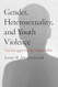 Gender Heterosexuality and Youth Violence