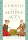A History of the Middle Ages 3001500