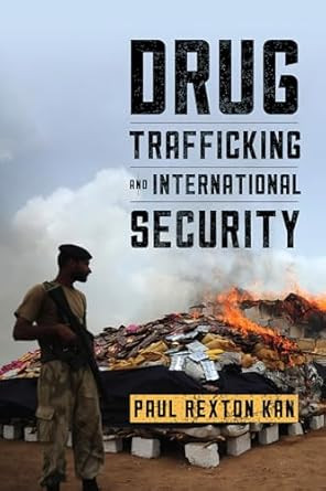 Drug Trafficking and International Security