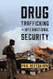 Drug Trafficking and International Security