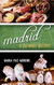 Madrid: A Culinary History