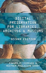 Digital Preservation for Libraries Archives and Museums
