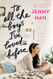 To All the Boys I've Loved Before (1)