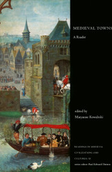 Medieval Towns: A Reader