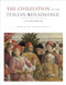 The Civilization of the Italian Renaissance