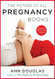The Mother Of All Pregnancy Books 3rd Edition