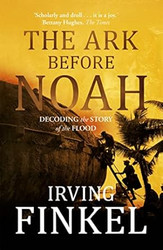The Ark Before Noah