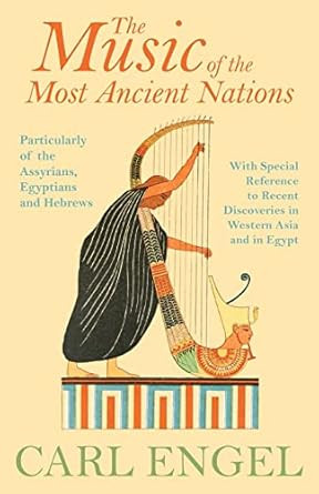 The Music of the Most Ancient Nations Particularly of the