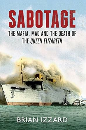 Sabotage: The Mafia Mao and the Death of the Queen Elizabeth