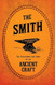 The Smith - The Traditions and Lore of an Ancient Craft