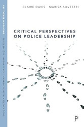 Critical Perspectives on Police Leadership