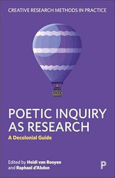Poetic Inquiry as Research: A Decolonial Guide