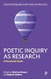 Poetic Inquiry as Research: A Decolonial Guide Poetic Inquiry as Research: A Decolonial Guide