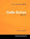 Johann Sebastian Bach - Cello Suites No's 1-6 - A Score for