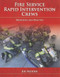 Fire Service Rapid Intervention Crews