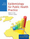 Epidemiology for Public Health Practice
