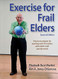 Exercise for Frail Elders