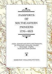 Passports of Southeastern Pioneers 1770-1823