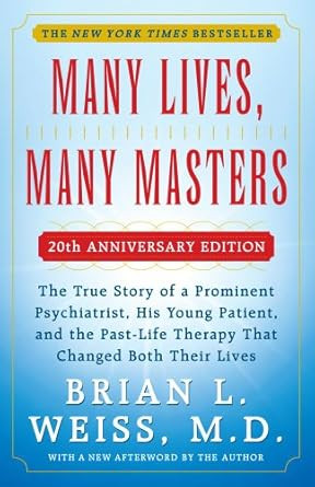 MANY LIVES MANY MASTERS - - With a New Afterword by the Author