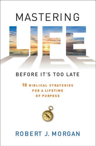 Mastering Life Before It's Too Late