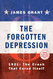 The Forgotten Depression