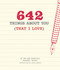 642 Things About You