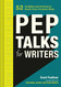 Pep Talks for Writers