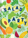 Salad Party