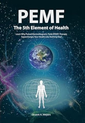 PEMF The Fifth Element of Health