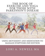 The Book of Exercise and Yoga for Those with Parkinson's Disease