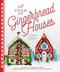 A Year of Gingerbread Houses