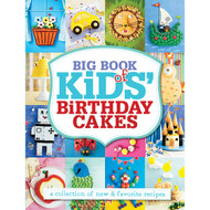 Big Book of Kids' Birthday Cakes