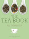 The Tea Book: All Things Tea