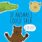 If Animals Could Talk