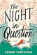 The Night in Question: A Novel