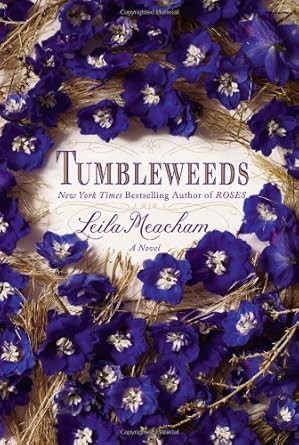Tumbleweeds: A Novel