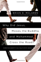 Why Did Jesus Moses the Buddha and Mohammed Cross the Road?