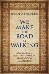 We Make the Road by Walking
