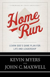 Home Run: Learn God's Game Plan for Life and Leadership