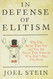 In Defense of Elitism