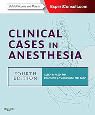 Clinical Cases in Anesthesia: Expert Consult Online and Print