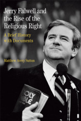 Jerry Falwell and the Rise of the Religious Right