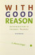 With Good Reason