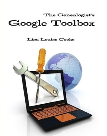 Genealogist's Google Toolbox A Genealogist's Guide to the